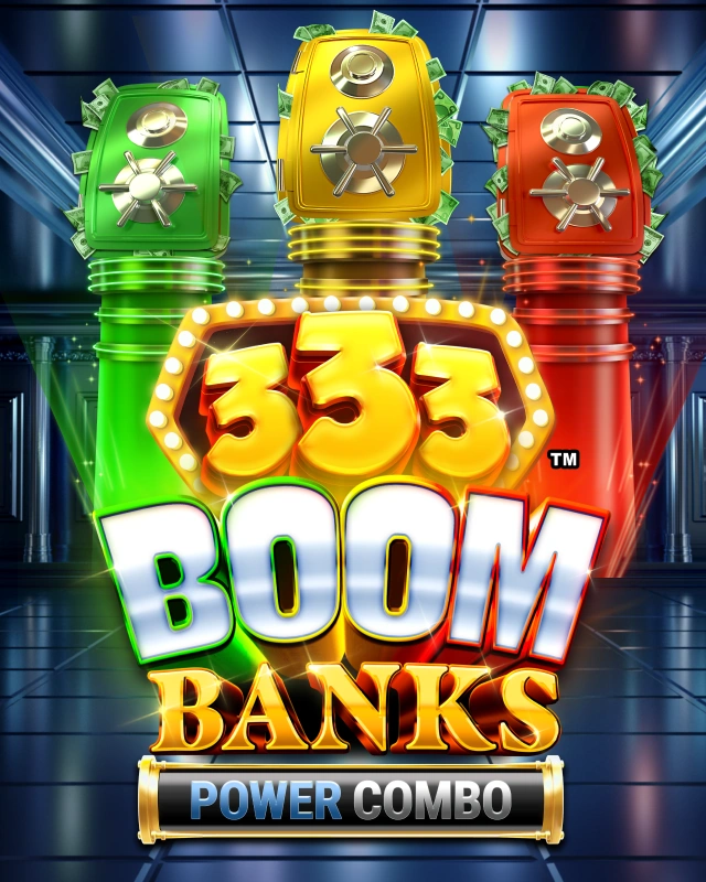 333 Boom Banks™ POWER COMBO™