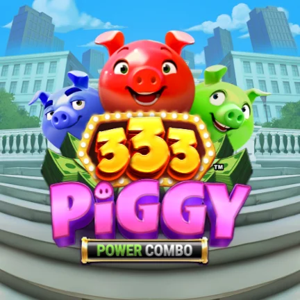 333 Piggy POWER COMBO