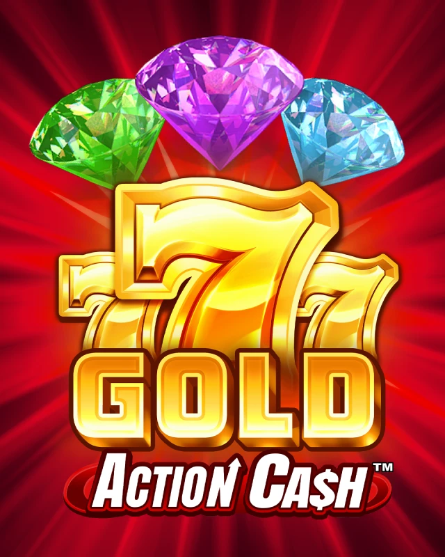 777 Gold Action Cash™