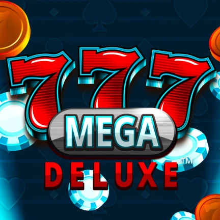 777 Mega Deluxe
