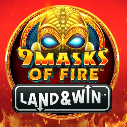 9 Masks of Fire™ Land & Win™