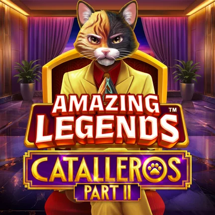 Amazing Legends™ Catalleros Part II