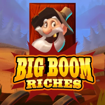 Big Boom Riches