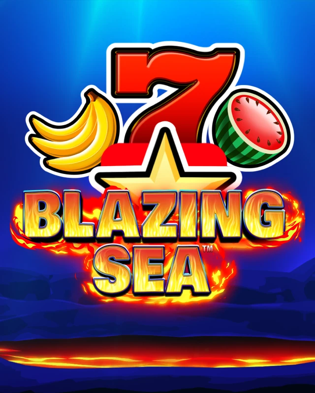 Blazing Sea ™