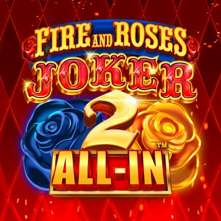 Fire and Roses Joker 2 All-In™