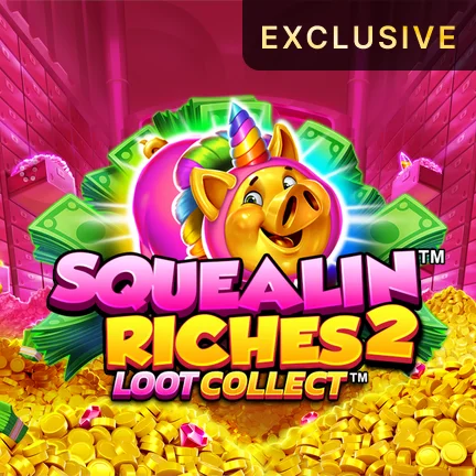 Squealin Riches 2™