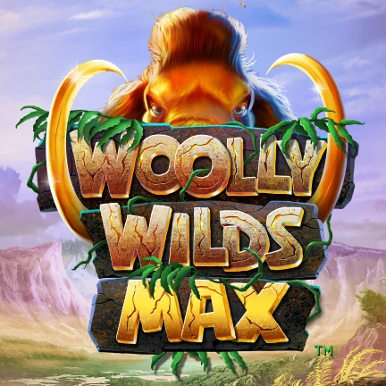 Woolly Wilds MAX™