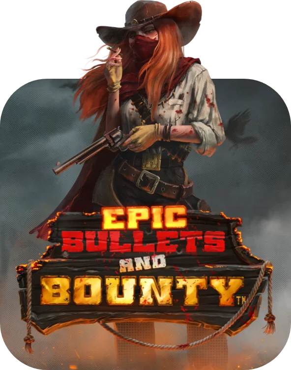 Epic Bullets and Bounty