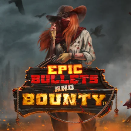 Epic Bullets and Bounty