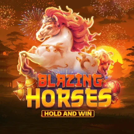 Blazing Horses Hold and Win