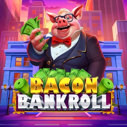Bacon Bankroll