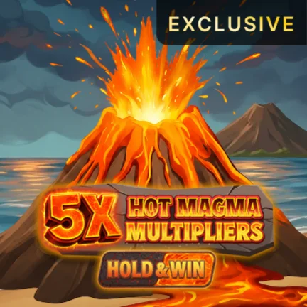 5X Hot Magma Multipliers