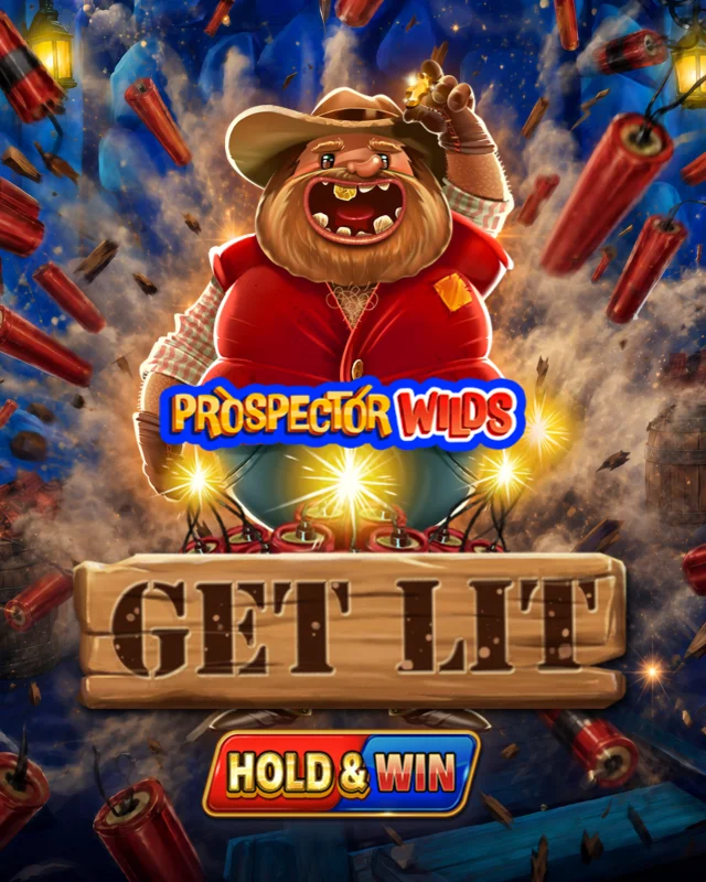 Prospector Wilds: Get Lit!