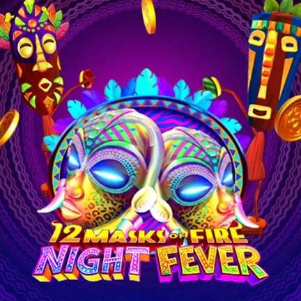 12 Masks of Fire: Night Fever