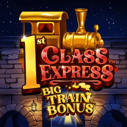 1st Class Express Big Train Bonus
