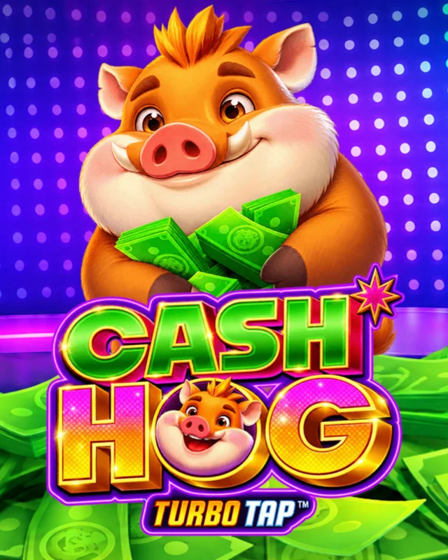 Cash Hog – Turbo Tap