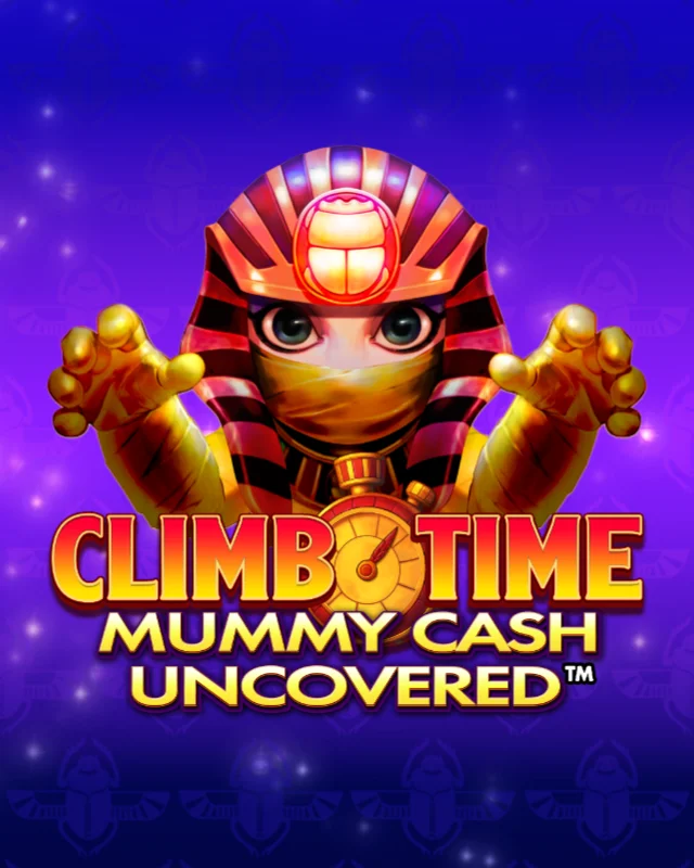 Climb Time Mummy Cash Uncovered