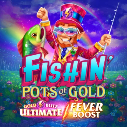 Fishin' Pots of Gold: Gold Blitz Ultimate Fever Boost