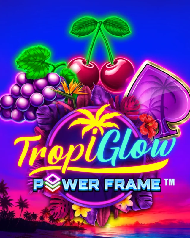 Tropiglow Power Frame