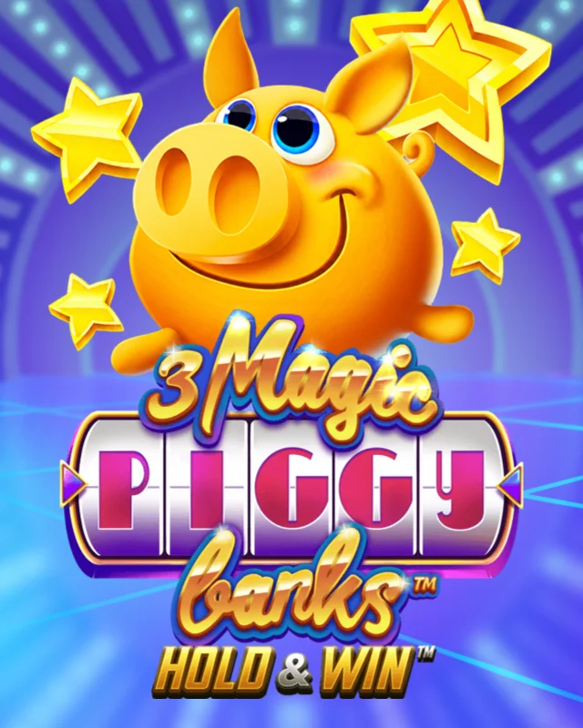 3 Magic Piggy Banks Hold and Win