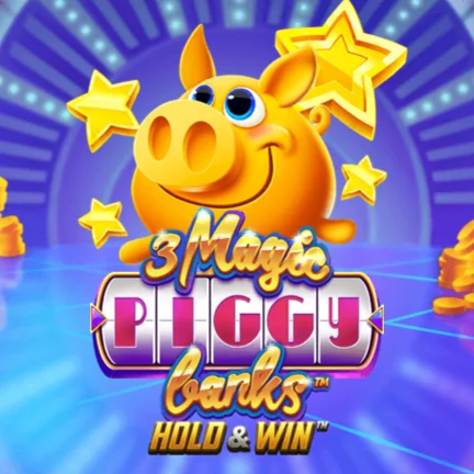 3 Magic Piggy Banks Hold and Win