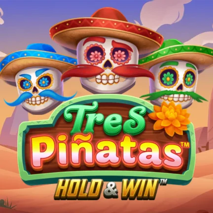 Tres Pinatas Hold & Win