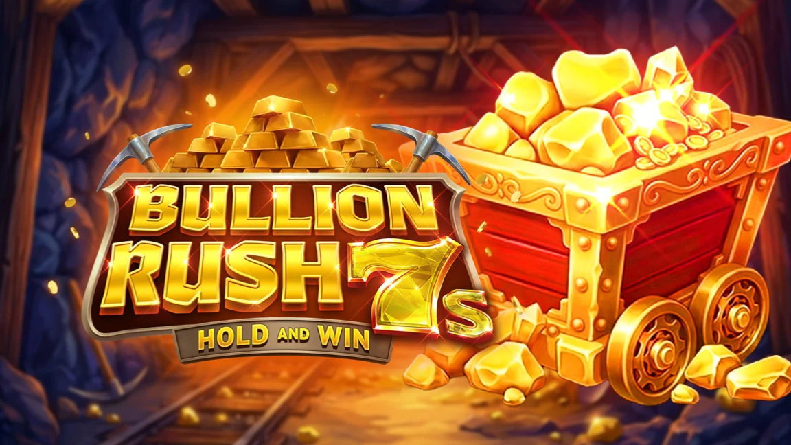 Bullion Rush 7s Hold and Win