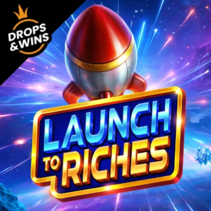 Launch to Riches